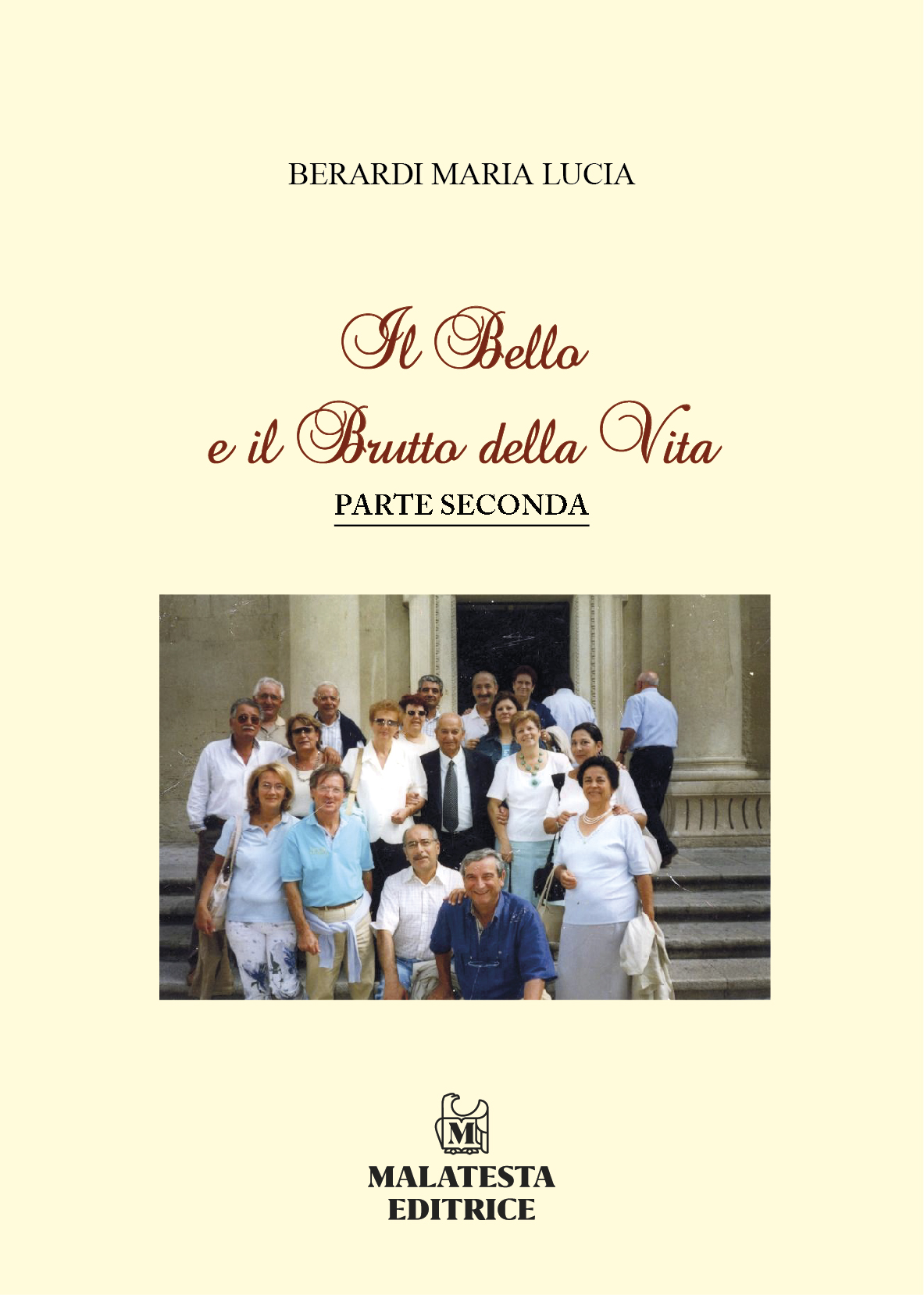 Il Bello e il Brutto della Vita - Parte seconda